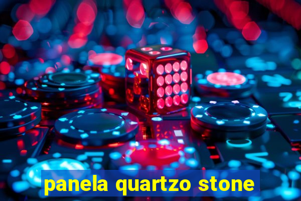 panela quartzo stone